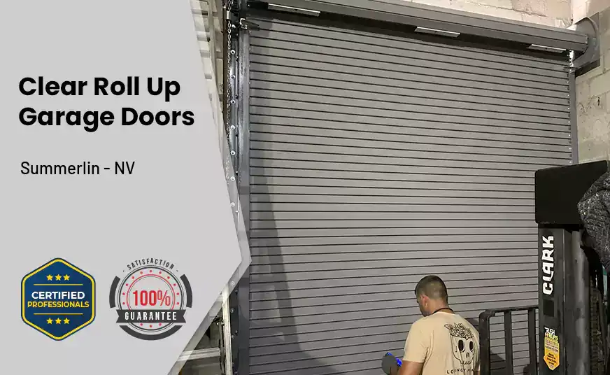 Clear Roll Up Garage Doors Summerlin - NV 
