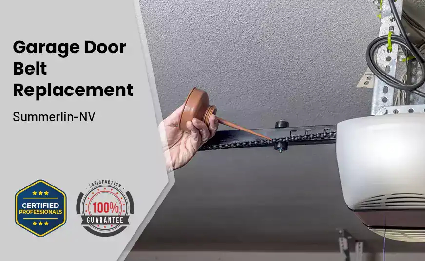 Garage Door Belt Replacement Summerlin-NV 