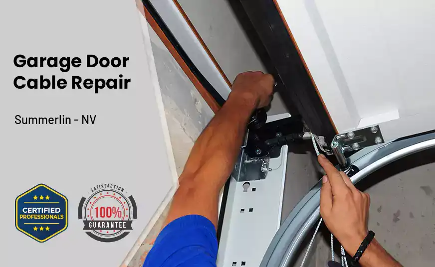 Garage Door Cable Repair Summerlin - NV 