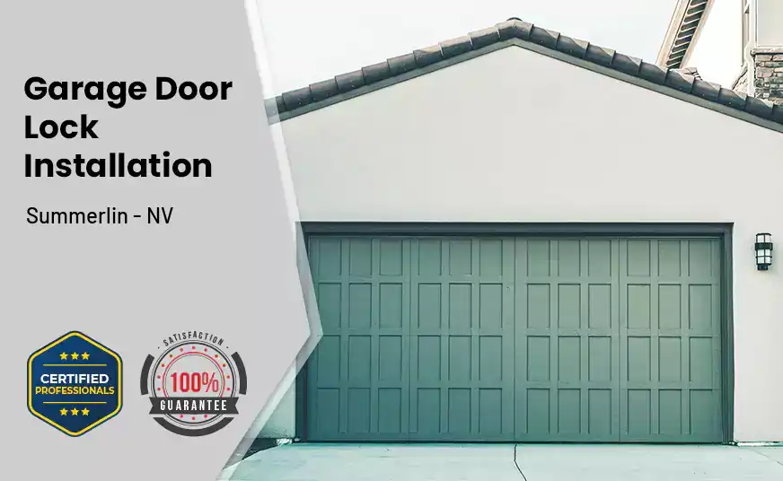 Garage Door Lock Installation Summerlin - NV 