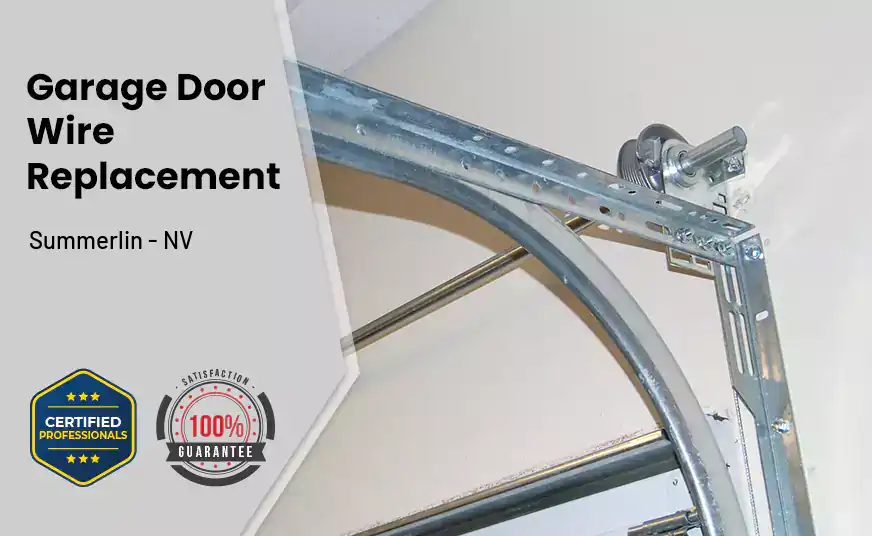 Garage Door Wire Replacement Summerlin - NV 