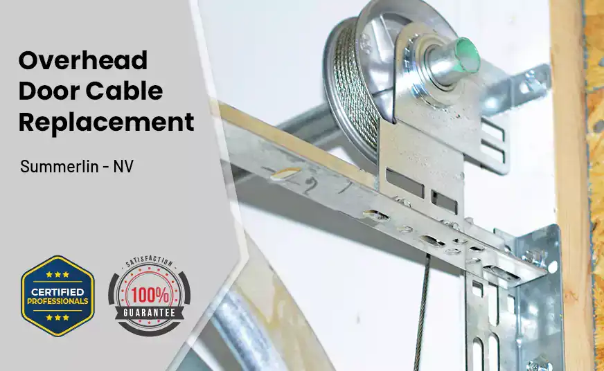 Overhead Door Cable Replacement Summerlin - NV 