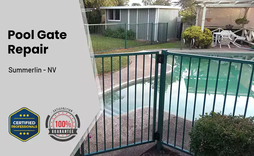 Pool Gate Repair Summerlin - NV 