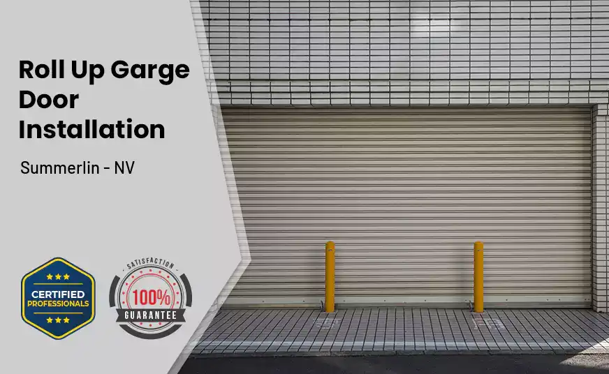 Roll Up Garage Door Installation Summerlin - NV 